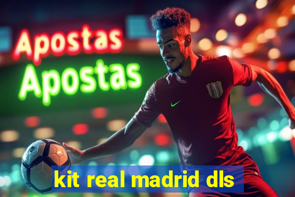 kit real madrid dls