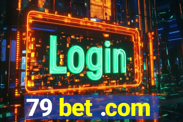 79 bet .com