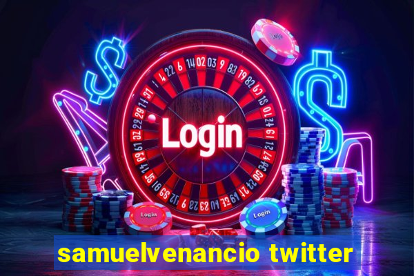 samuelvenancio twitter