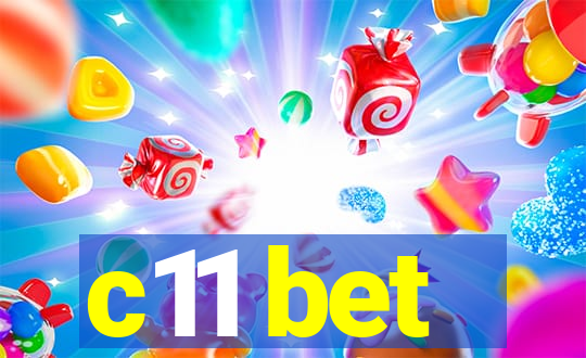 c11 bet