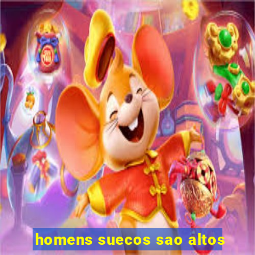 homens suecos sao altos