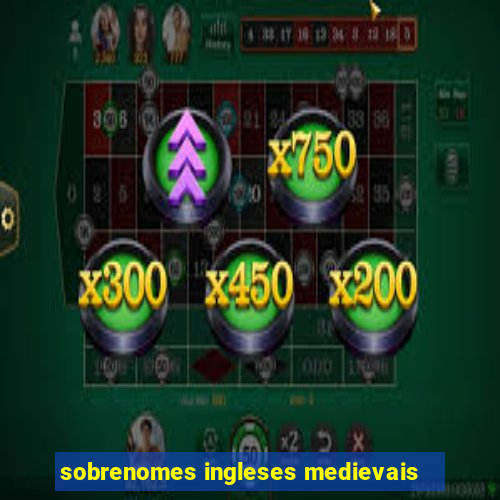 sobrenomes ingleses medievais