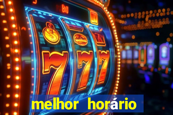 melhor horário para jogar fortune tiger a tarde