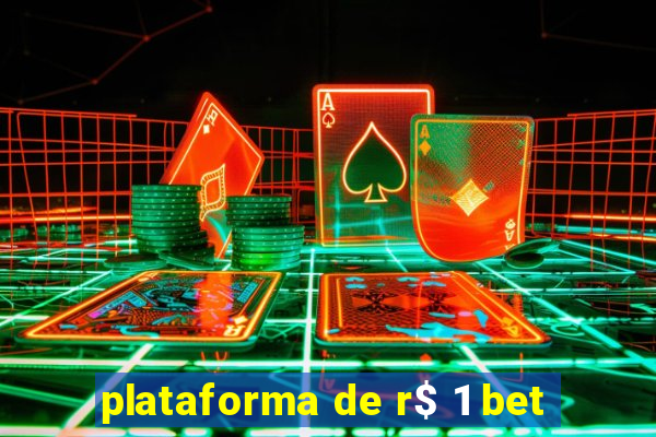 plataforma de r$ 1 bet