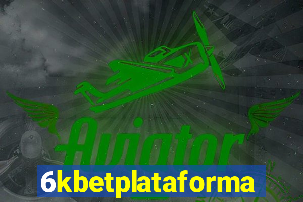 6kbetplataforma