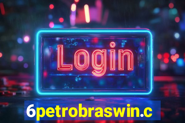 6petrobraswin.com