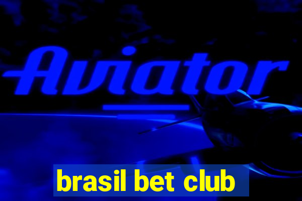 brasil bet club