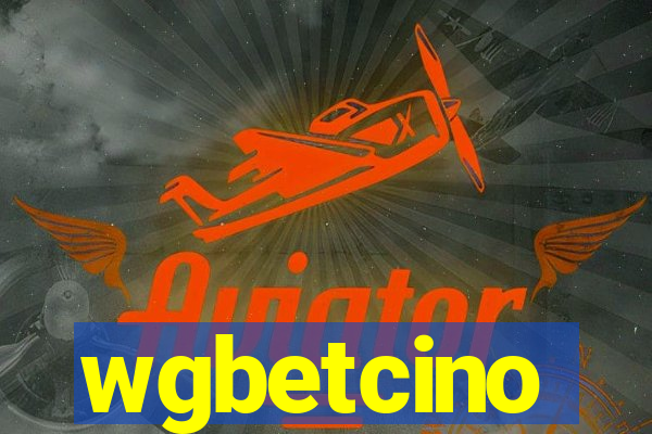 wgbetcino