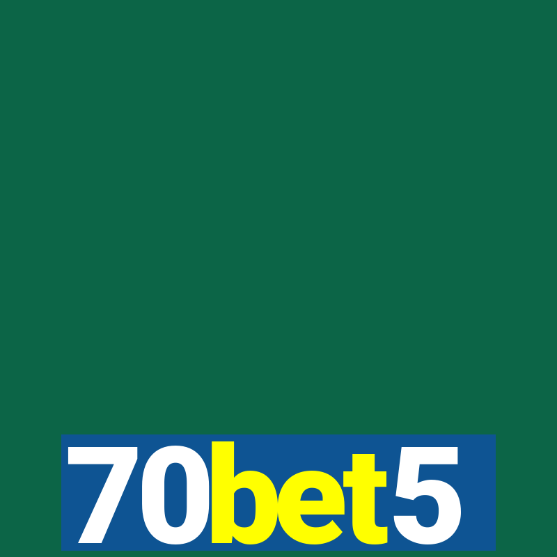 70bet5