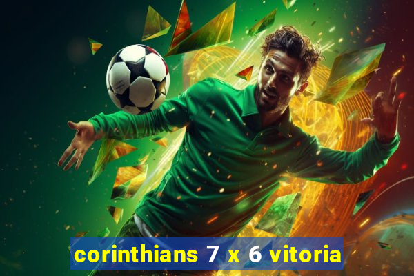 corinthians 7 x 6 vitoria