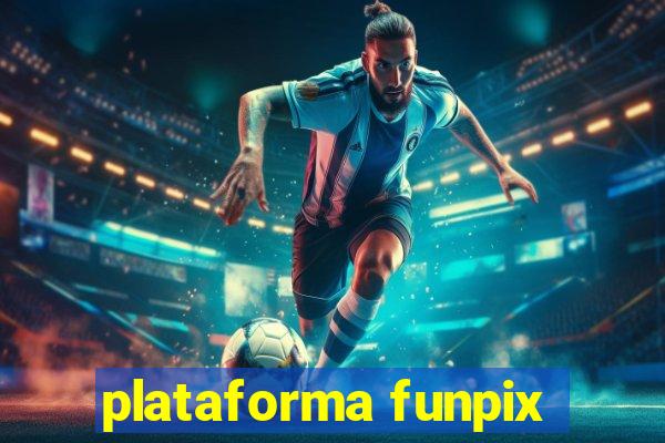 plataforma funpix