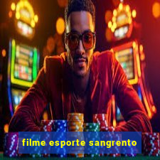 filme esporte sangrento