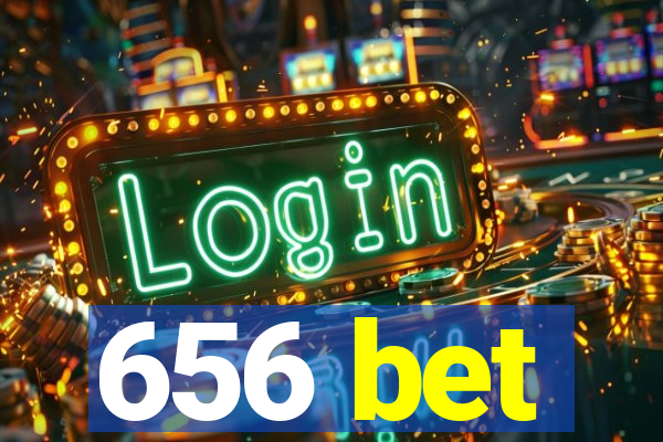 656 bet