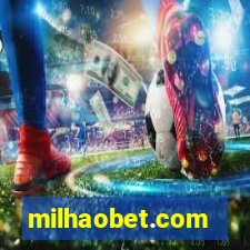 milhaobet.com