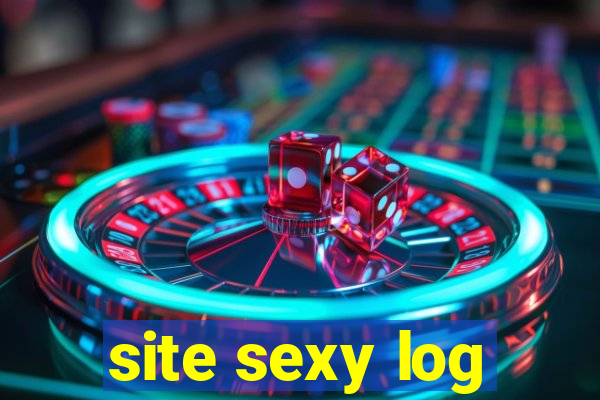 site sexy log