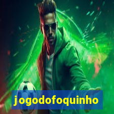 jogodofoquinho