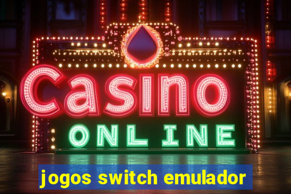 jogos switch emulador