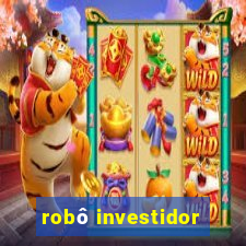 robô investidor