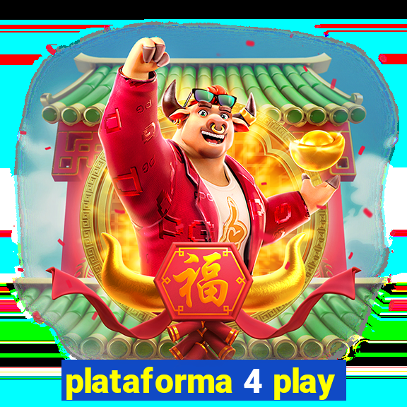 plataforma 4 play