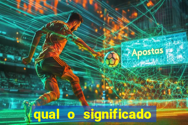 qual o significado do jogo