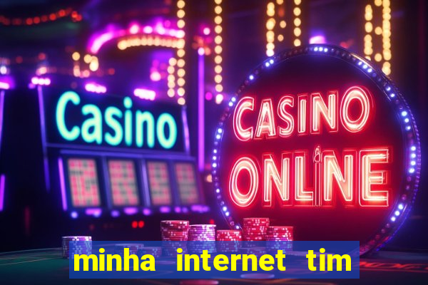 minha internet tim beta acabou como contratar mais