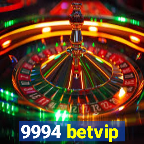 9994 betvip