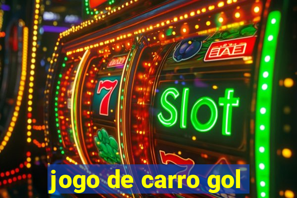 jogo de carro gol