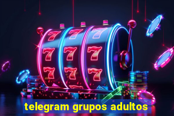 telegram grupos adultos