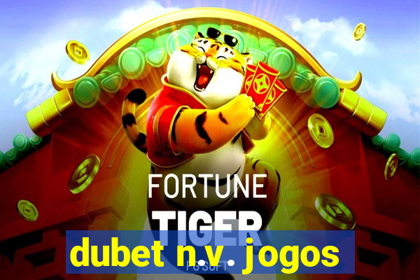 dubet n.v. jogos