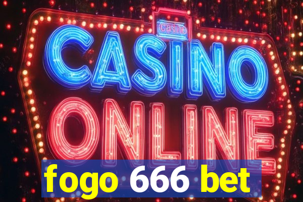 fogo 666 bet