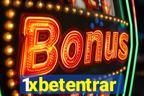 1xbetentrar