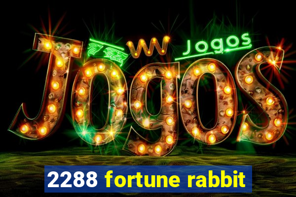 2288 fortune rabbit