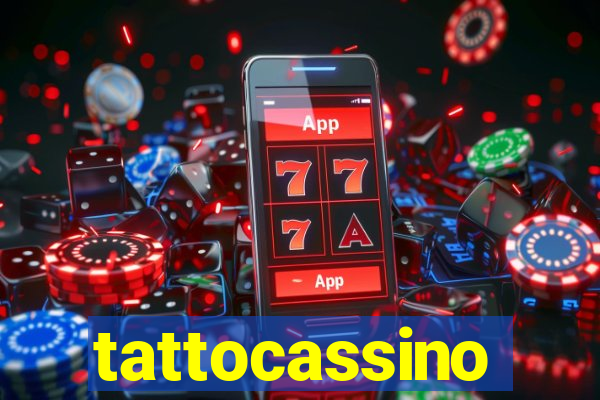 tattocassino