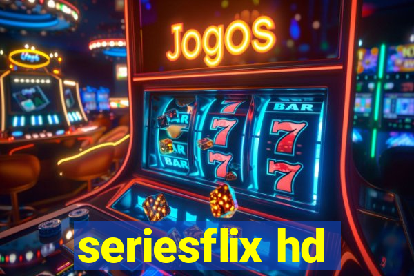 seriesflix hd