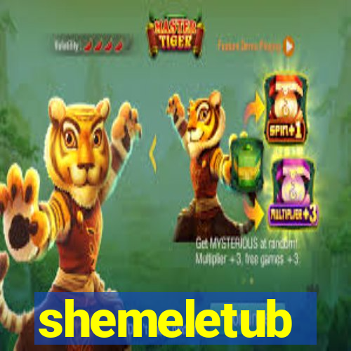 shemeletub