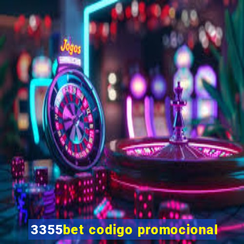 3355bet codigo promocional