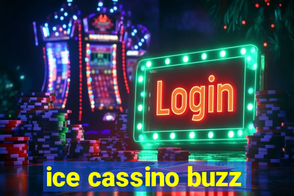 ice cassino buzz