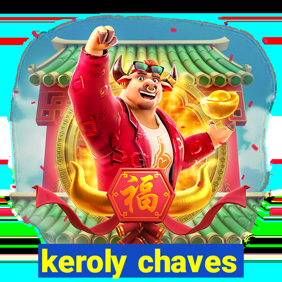 keroly chaves