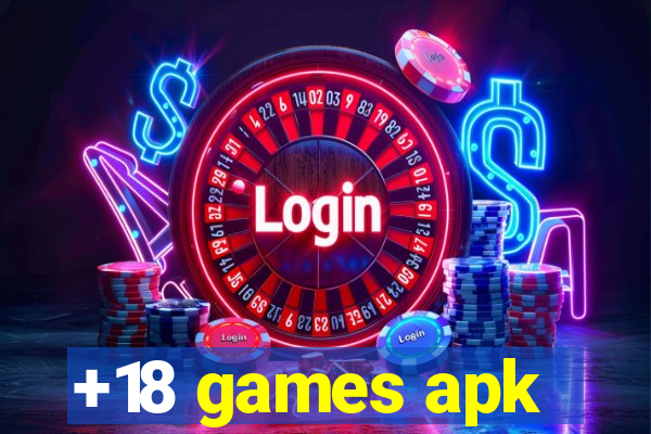 +18 games apk