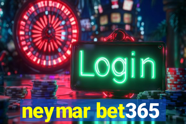 neymar bet365