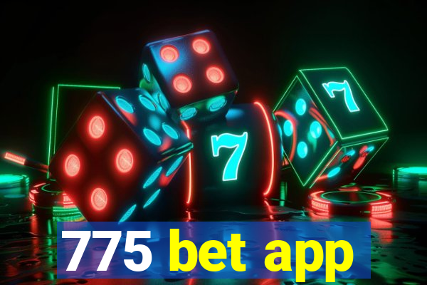 775 bet app