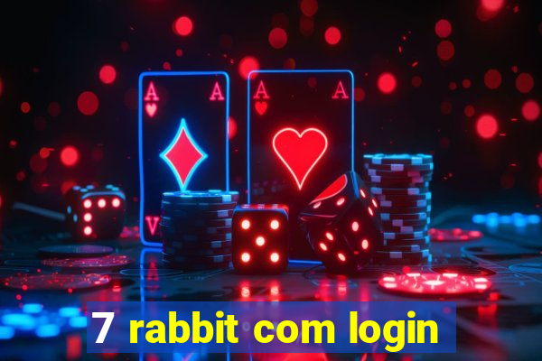 7 rabbit com login