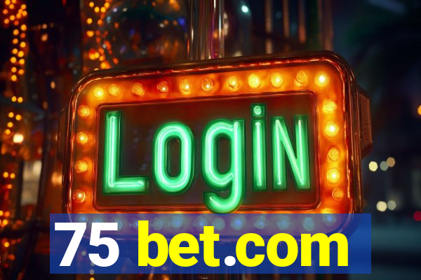 75 bet.com