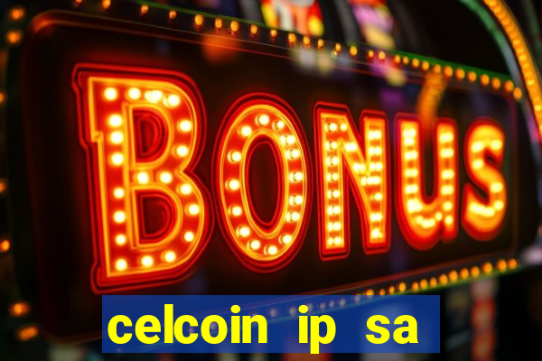 celcoin ip sa plataforma de jogos