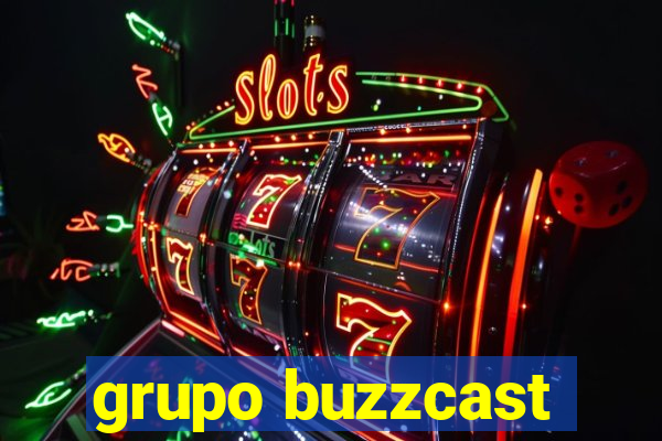 grupo buzzcast