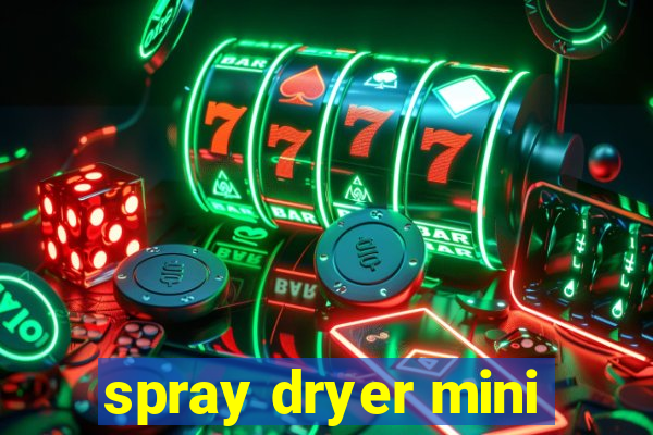 spray dryer mini