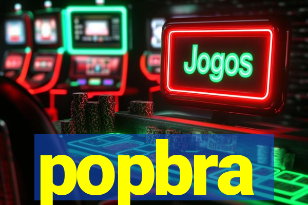 popbra