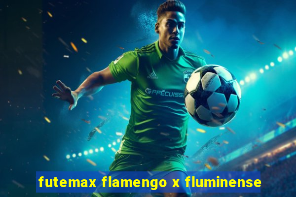 futemax flamengo x fluminense