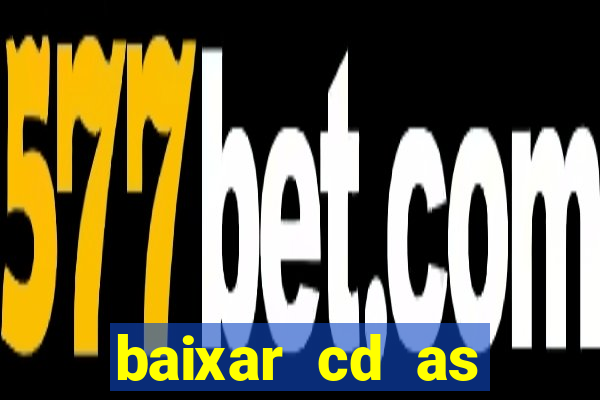 baixar cd as melhores de edson gomes