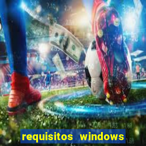 requisitos windows 7 home basic